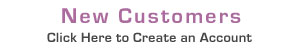 New Customers - Create an Account