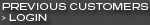 Previous Customers Login
